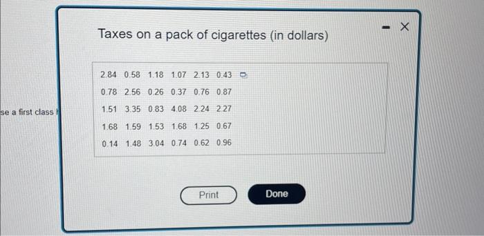 Taxes on a pack of cigarettes (in dollars)
se a first class I
