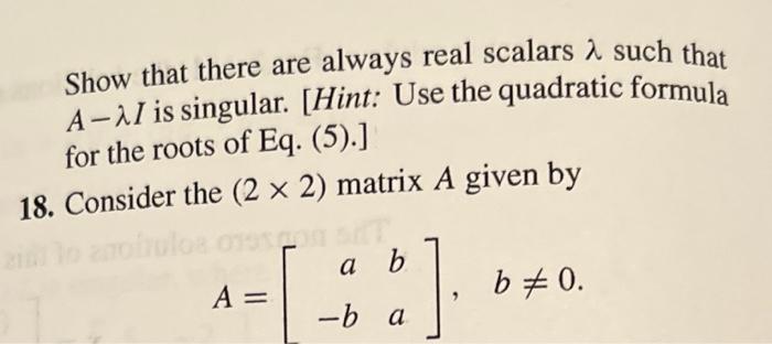 Solved Show That There Are Always Real Scalars A Such That 