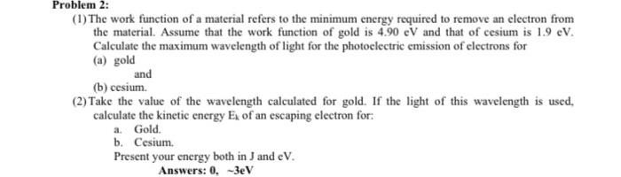 Solved and Problem 2: (1) The work function of a material | Chegg.com