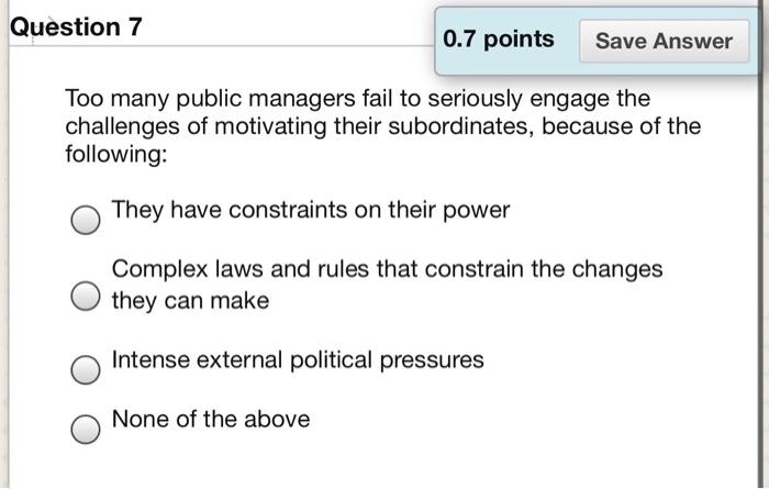 Solved Question 7 0.7 points Save Answer Too many public | Chegg.com