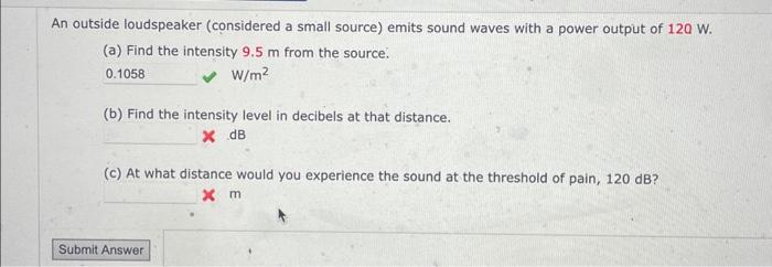 Solved An outside loudspeaker (considered a small source) | Chegg.com