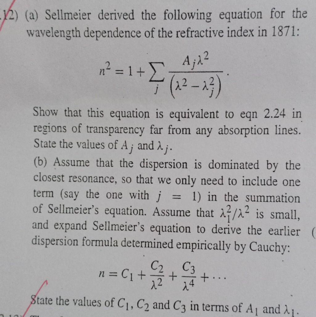 Solved 12) (a) Sellmeier derived the following equation for | Chegg.com