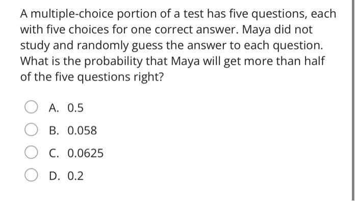 Solved A multiple-choice portion of a test has five | Chegg.com