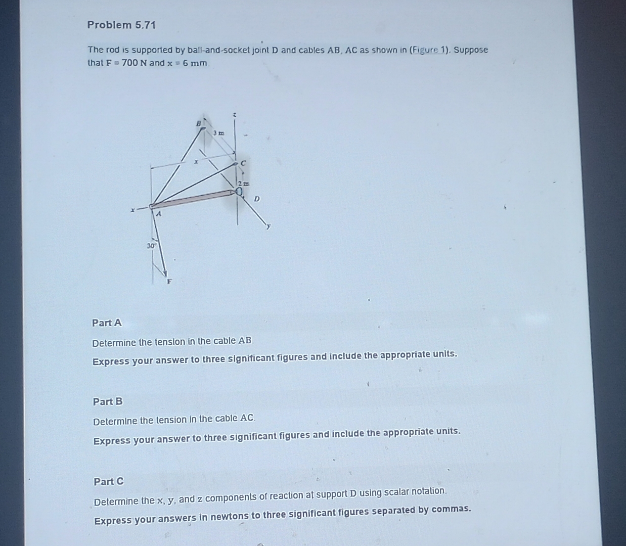 Solved Problem 5.71The rod is supported by ball-and-socket | Chegg.com