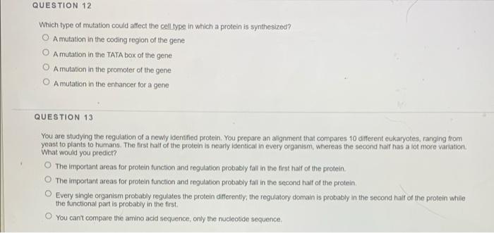Solved QUESTION 12 Which type of mutation could affect the | Chegg.com