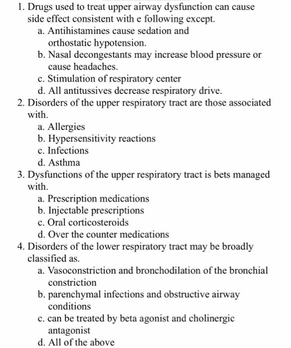 Solved 1. Drugs used to treat upper airway dysfunction can | Chegg.com