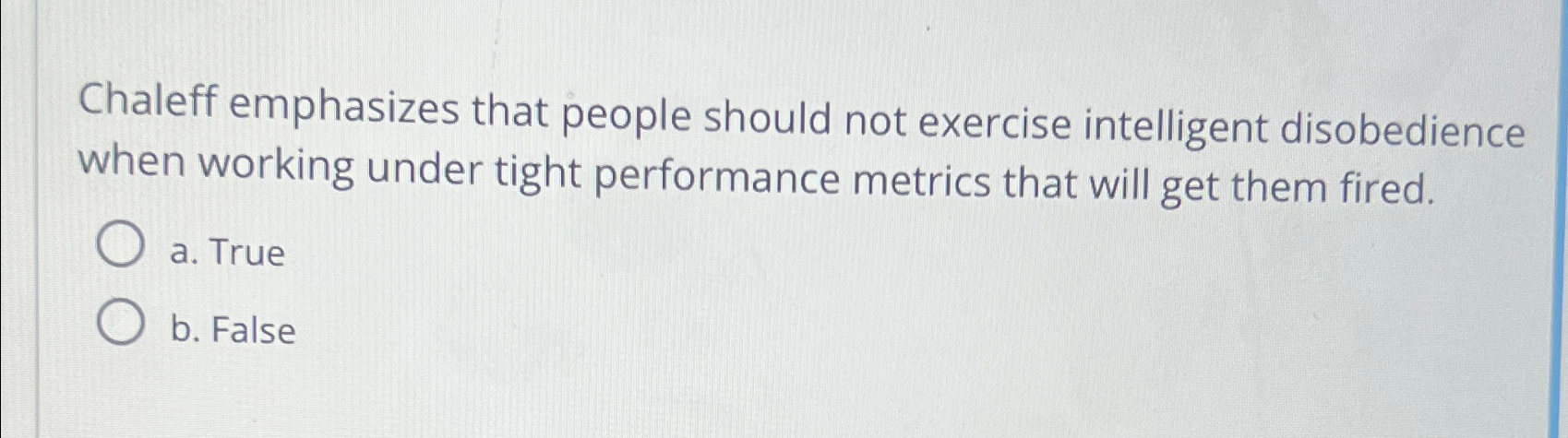 Solved Chaleff emphasizes that people should not exercise | Chegg.com