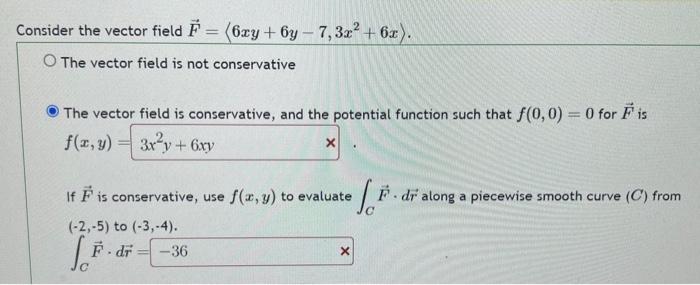 Solved nsider the vector field F= 6xy+6y−7,3x2+6x The | Chegg.com