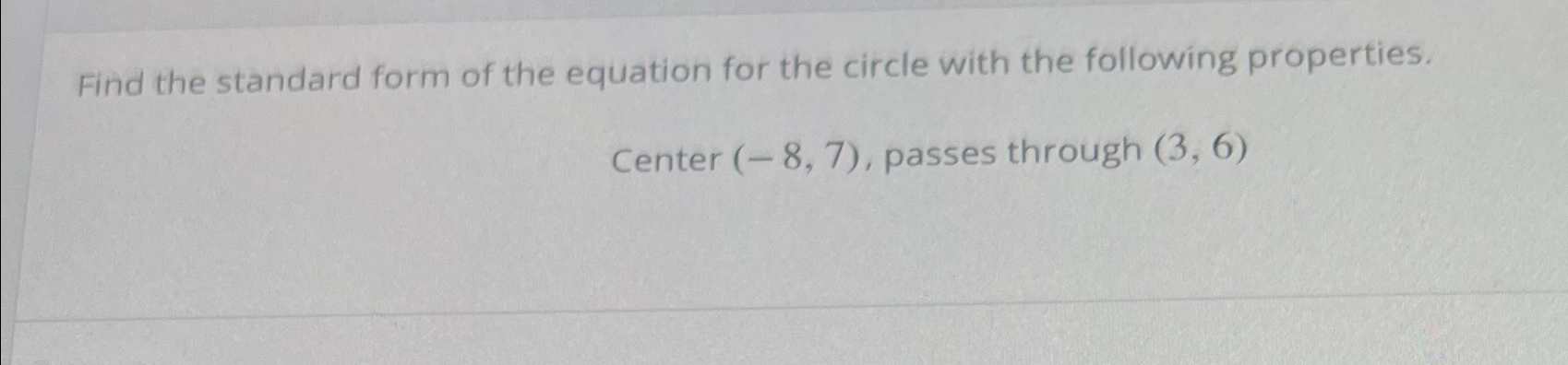 Solved Find the standard form of the equation for the circle | Chegg.com