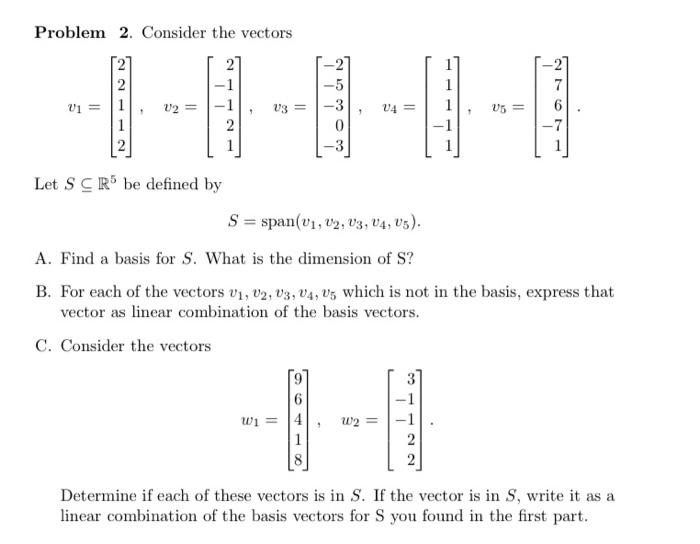 Solved Problem 2. Consider the vectors | Chegg.com