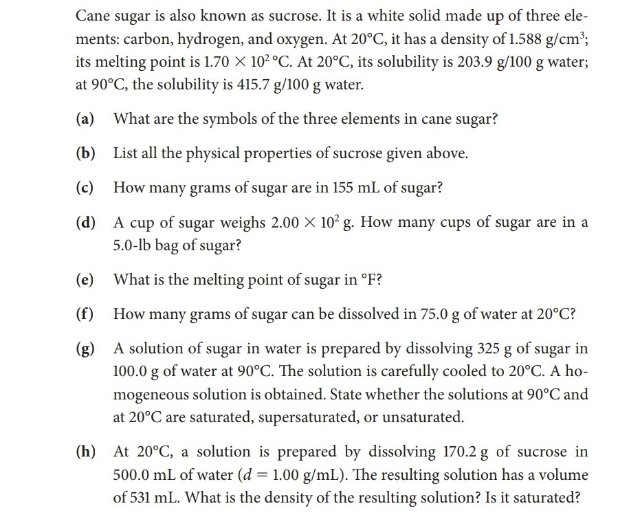 Solved Cane Sugar Is Also Known As Sucrose It Is A White Chegg Com