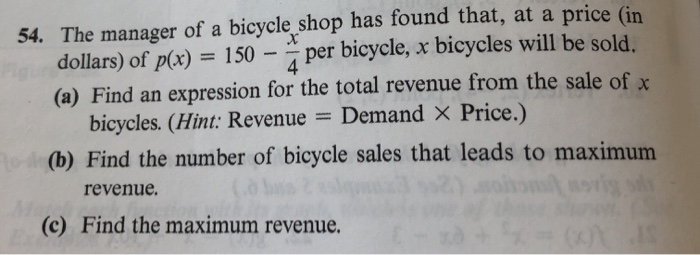 Solved 54. The manager of a bicycle shop has found that, at | Chegg.com