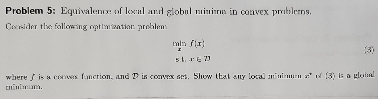 Solved Problem 5: Equivalence of local and global minima in | Chegg.com