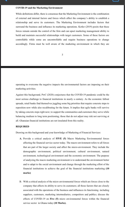 COVID-19 and the Marketing Environment While definitions differ, there is consensus that the Marketing Environment is the com