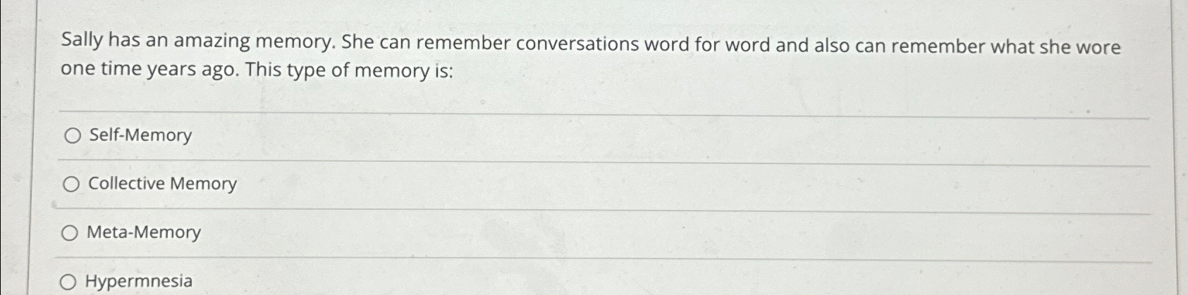 Solved Sally has an amazing memory. She can remember | Chegg.com