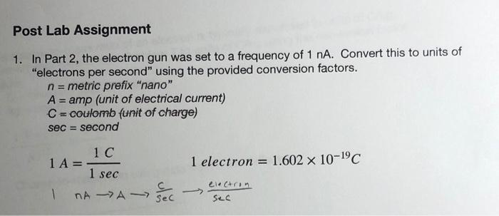 Gum Rafflesia Arnoldi implicit Solved Post Lab Assignment 1. In Part 2, the electron gun | Chegg.com