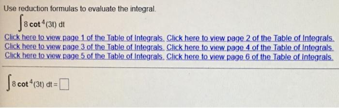 Solved [ Use reduction formulas to evaluate the integral. 8 | Chegg.com