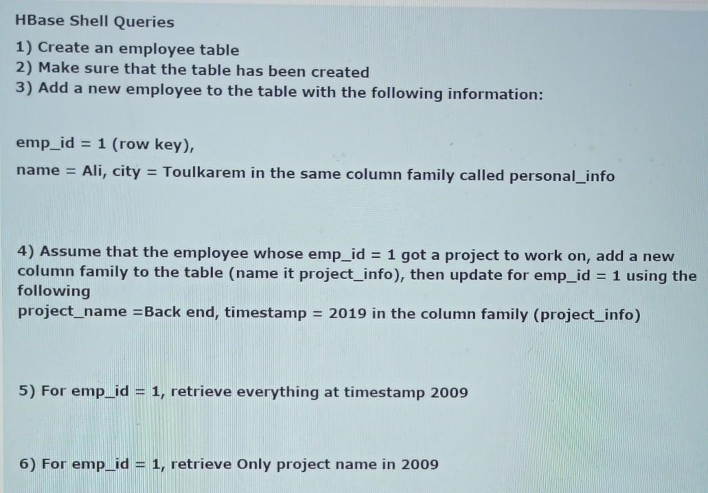 Solved Hbase Shell Queries 1 Create An Employee Table 2 Chegg Com