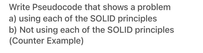 Solved Write Pseudocode that shows a problem a) using each | Chegg.com