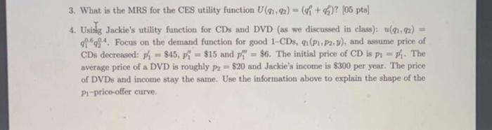 Solved 3. What is the MRS for the CES utility function | Chegg.com