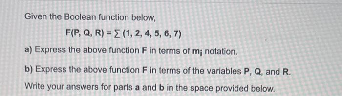 Solved Given the Boolean function below, | Chegg.com