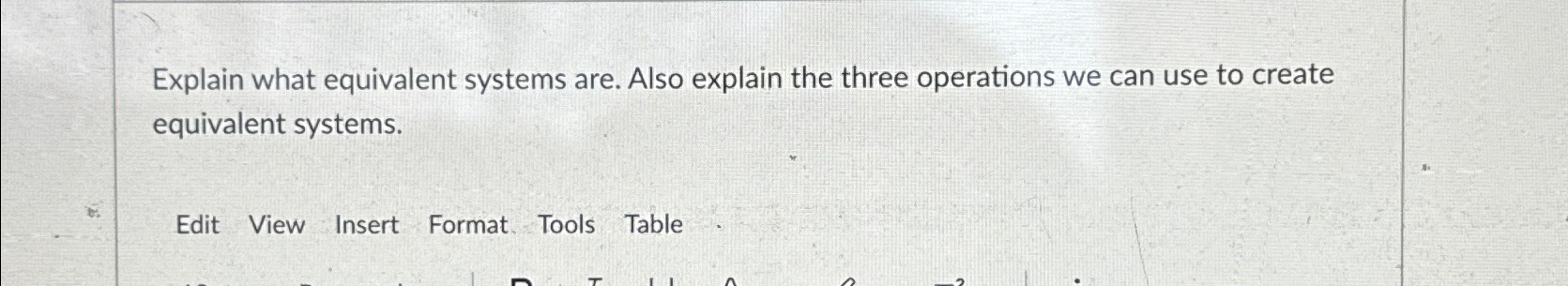 Solved Explain what equivalent systems are. Also explain the | Chegg.com