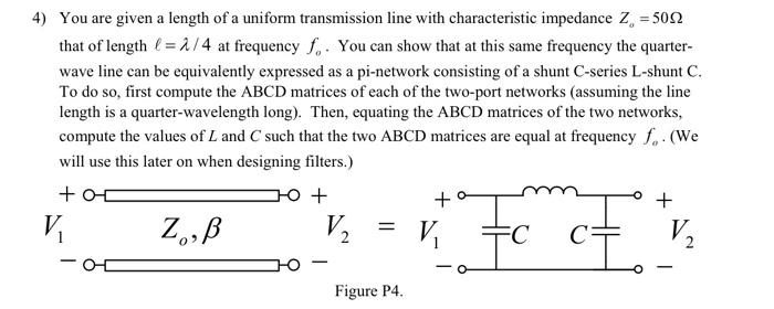 Solved 4) You are given a length of a uniform transmission | Chegg.com