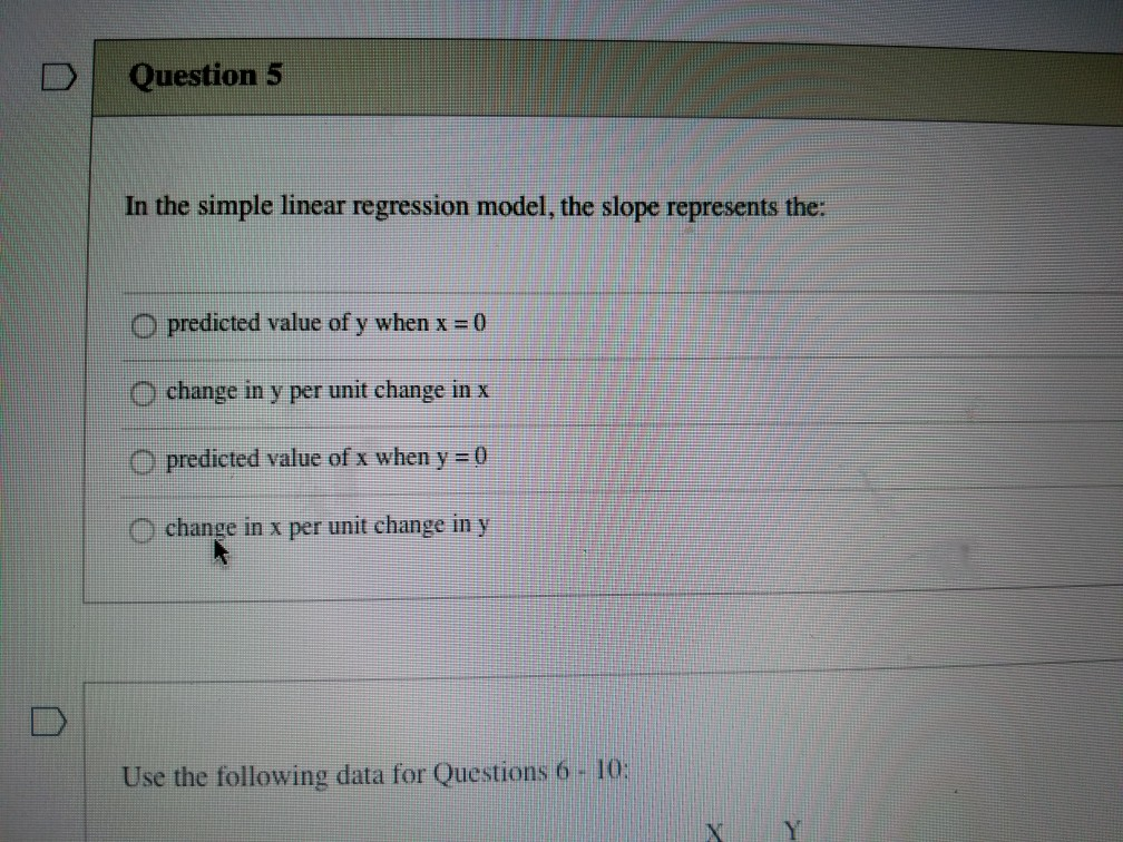 Solved Question 5 In the simple linear regression model, the | Chegg.com