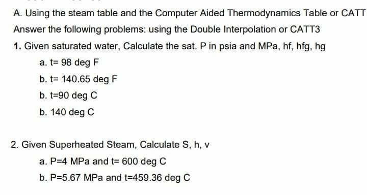 Solved A. Using the steam table and the Computer Aided | Chegg.com