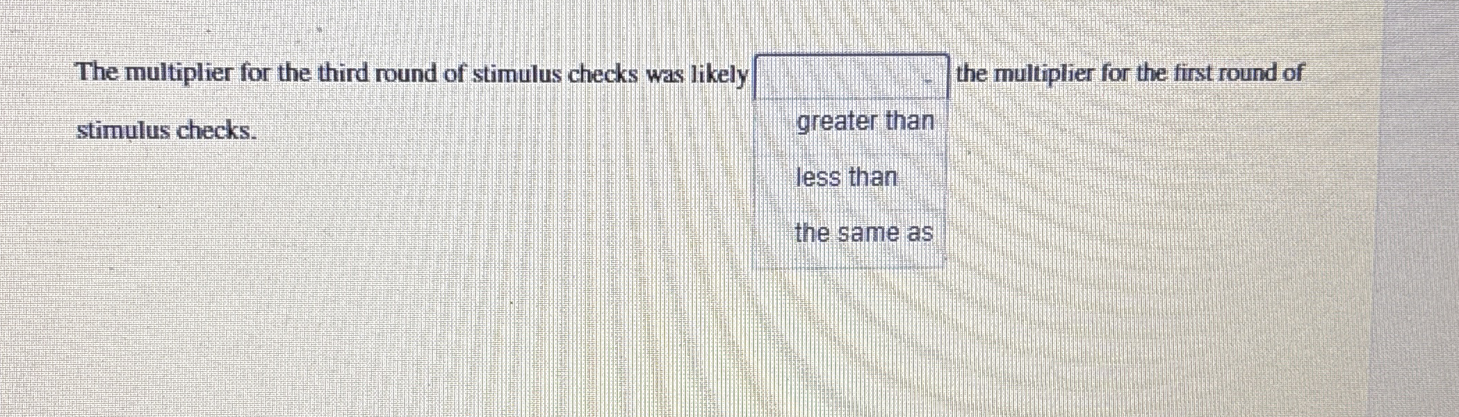 Solved The multiplier for the third round of stimulus checks | Chegg.com