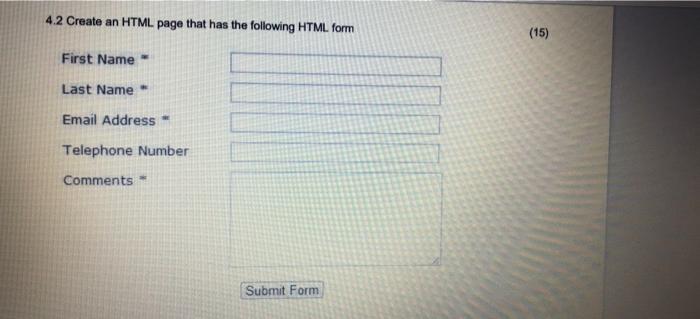 Solved 4.2 Create an HTML page that has the following HTML | Chegg.com