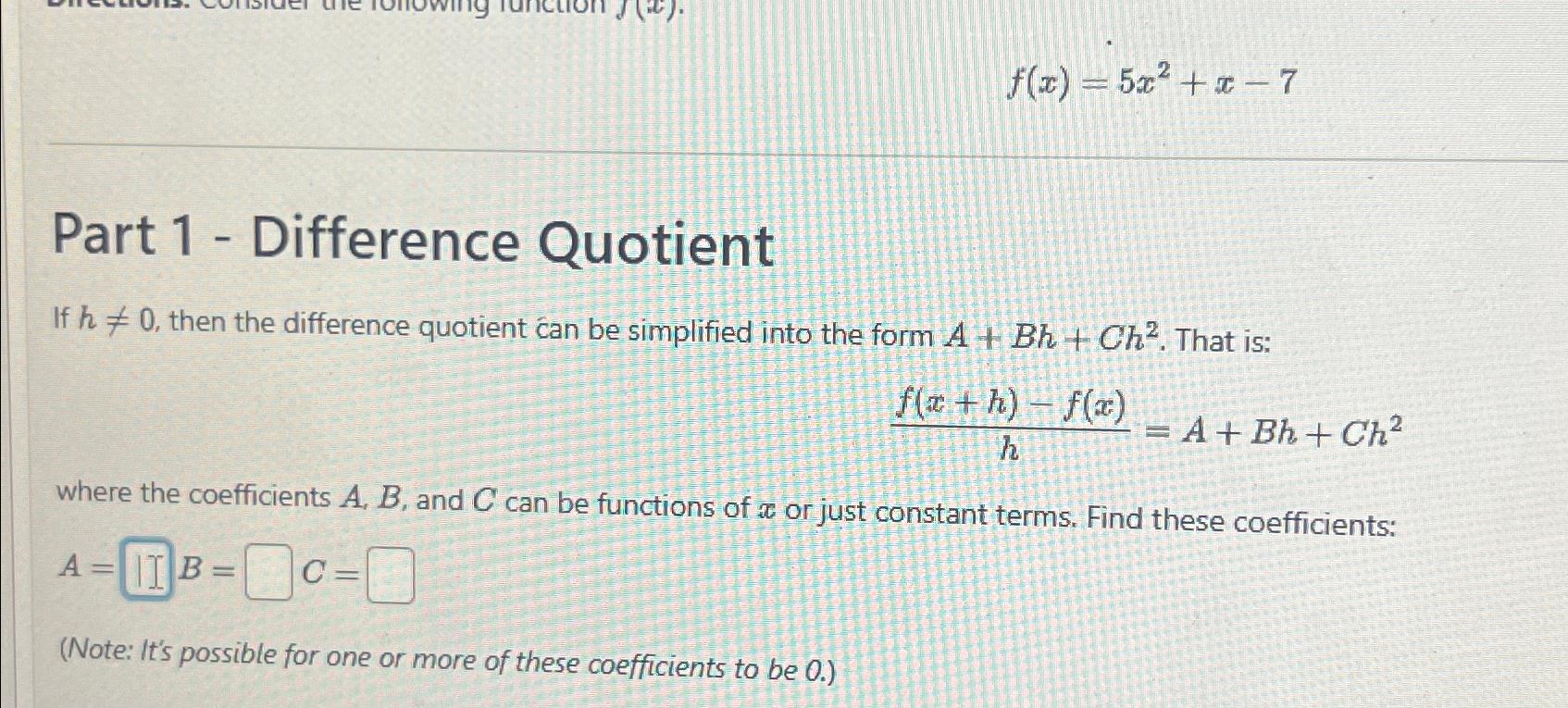 Solved Fx5x2x 7part 1 ﻿difference Quotientif H≠0 2641