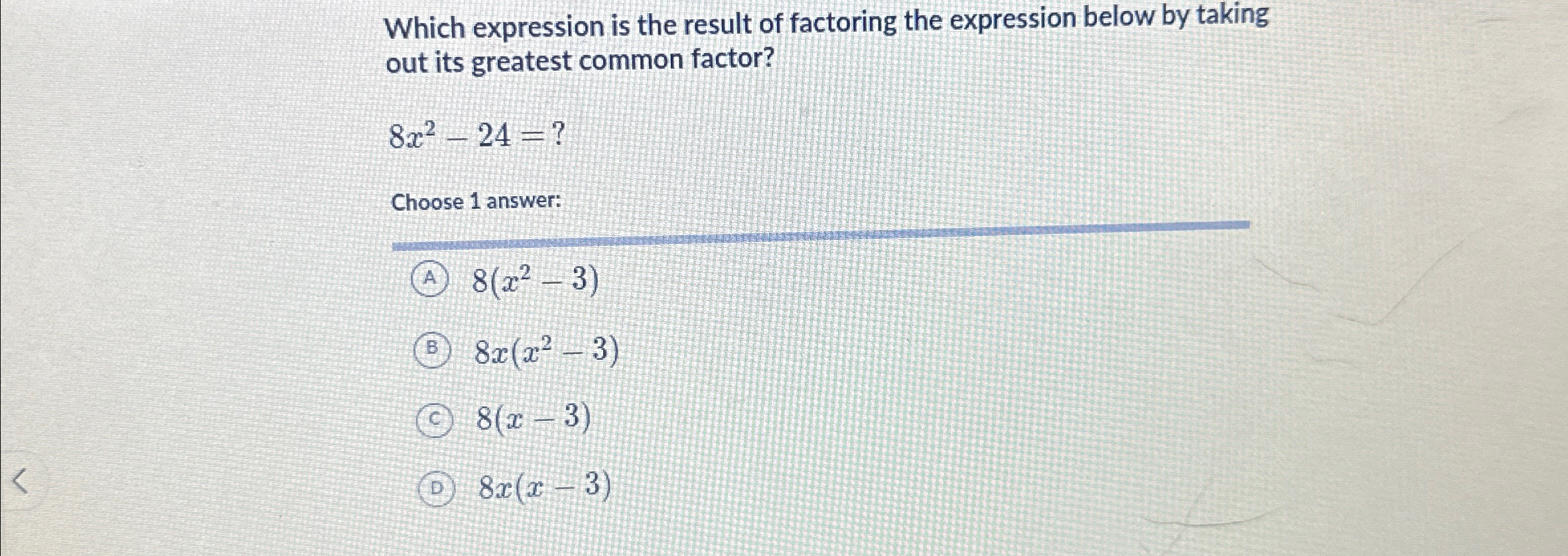 Solved Which expression is the result of factoring the | Chegg.com