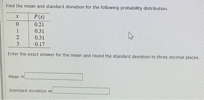 Solved Find the mean and standard deviation for the | Chegg.com