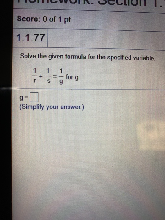 Solved Score: 0 of 1 pt 1.1.77 Solve the given formula for | Chegg.com