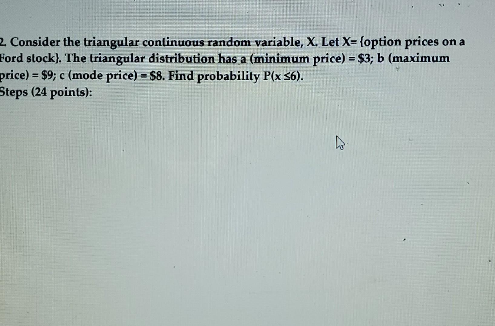 2. Consider the triangular continuous random | Chegg.com