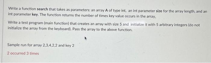 Solved Write a function search that takes as parameters: an | Chegg.com