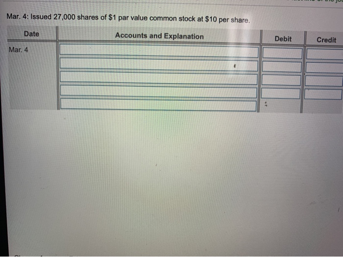 Solved Mar. 4: Issued 27,000 Shares Of $1 Par Value Common | Chegg.com