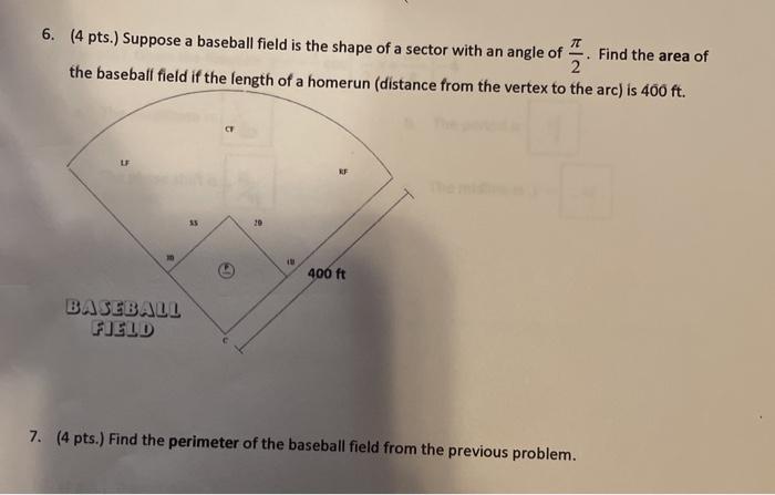Solved 6. (4 pts.) Suppose a baseball field is the shape of | Chegg.com