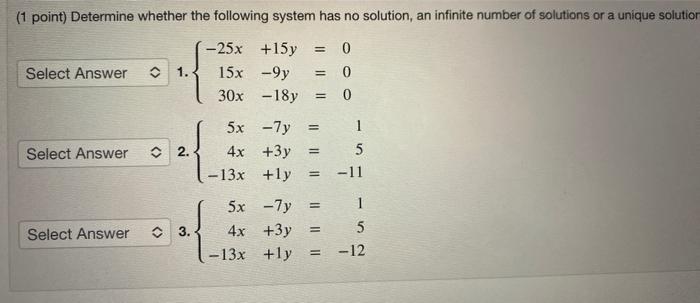 Solved (1 point) Determine whether the following system has | Chegg.com