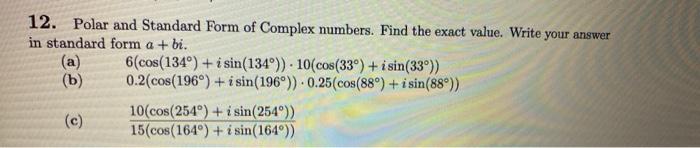 Solved 12. Polar and Standard Form of Complex numbers. Find | Chegg.com
