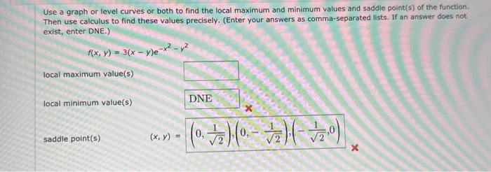 Solved Use a graph or level curves or both to find the local | Chegg.com