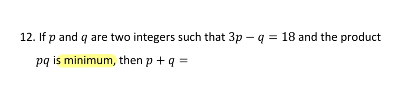 Solved If P ï And Q ï Are Two Integers Such That 3p Q 18 ï And Chegg