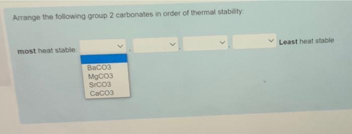 Solved Arrange the following group 2 carbonates in order of | Chegg.com