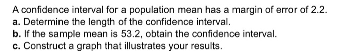 Solved A confidence interval for a population mean has a | Chegg.com