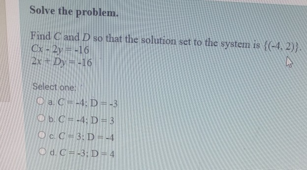 Solved Solve the problem. Find C and D so that the solution | Chegg.com