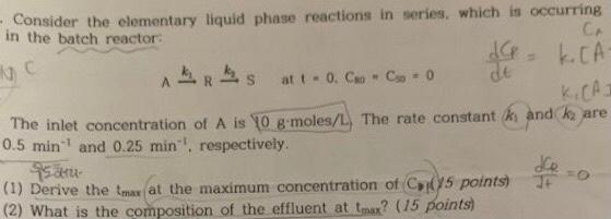 Solved R - Consider the elementary liquid phase reactions in | Chegg.com