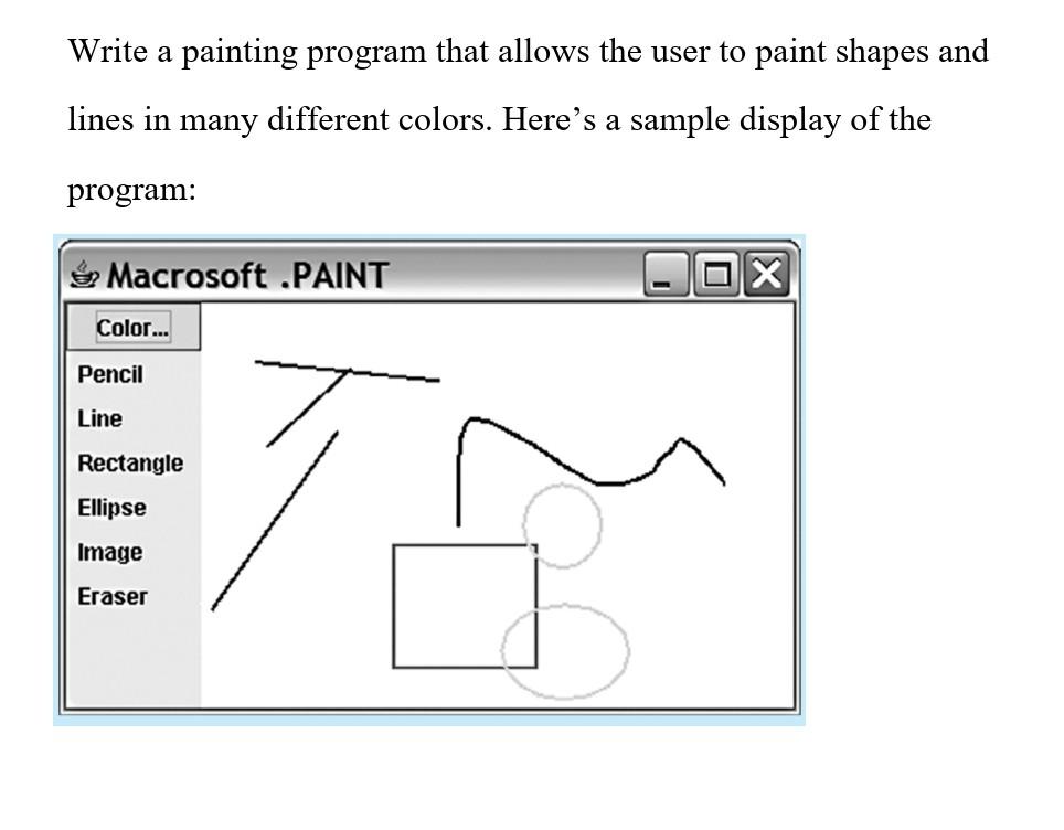 Solved Write a painting program that allows the user to | Chegg.com