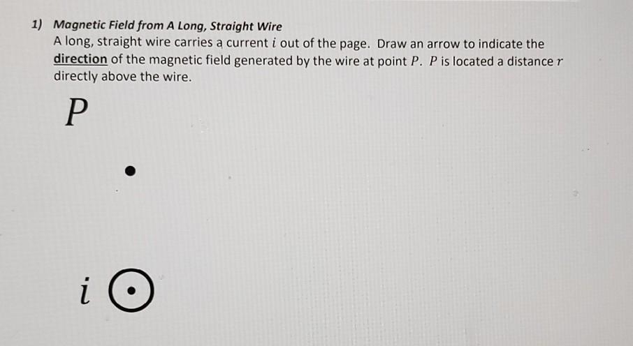 Solved 1) Magnetic Field from A Long, Straight Wire A long, | Chegg.com