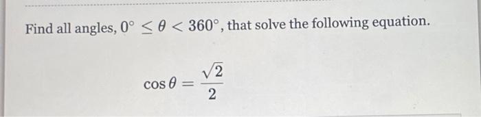 Solved Find all angles, 0º